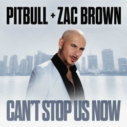 Pitbull ft. Zac Brown Band - Cant Stop Us Now